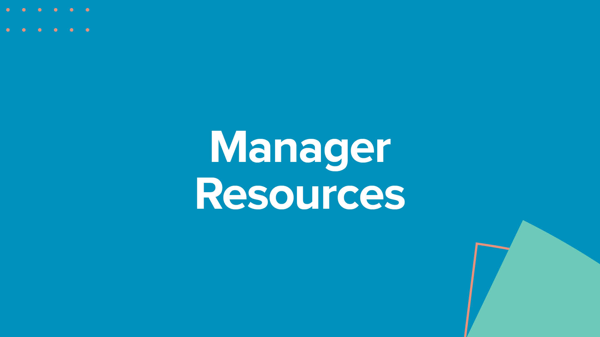 Manager Resources