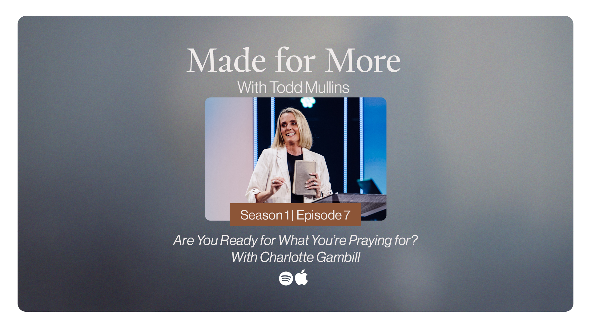 Are You Ready for What You’re Praying for? With Charlotte Gambill