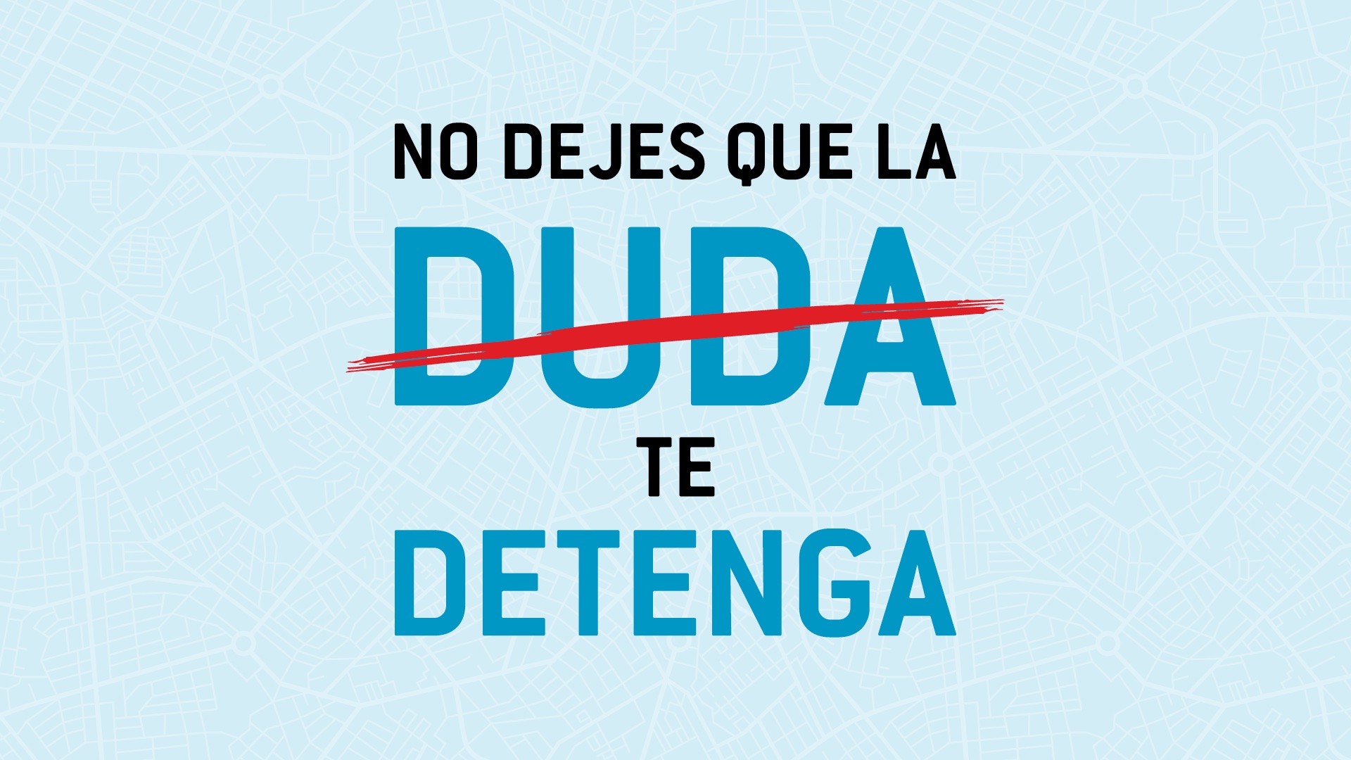 No Dejes que la Duda te Detenga