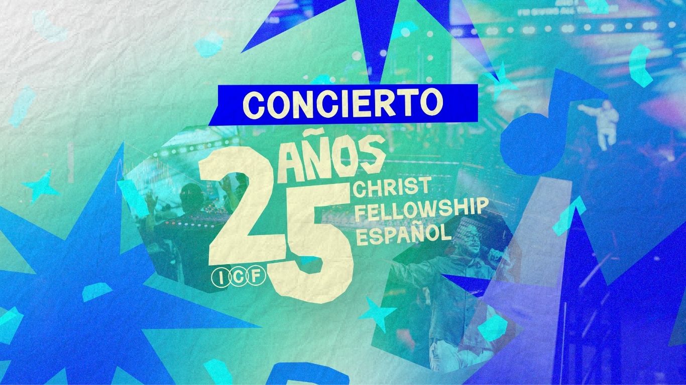 Concierto 25 Años | Christ Fellowship Español