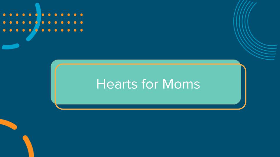 Serving Young Moms (under 25) and Single Moms (ages 26+)
