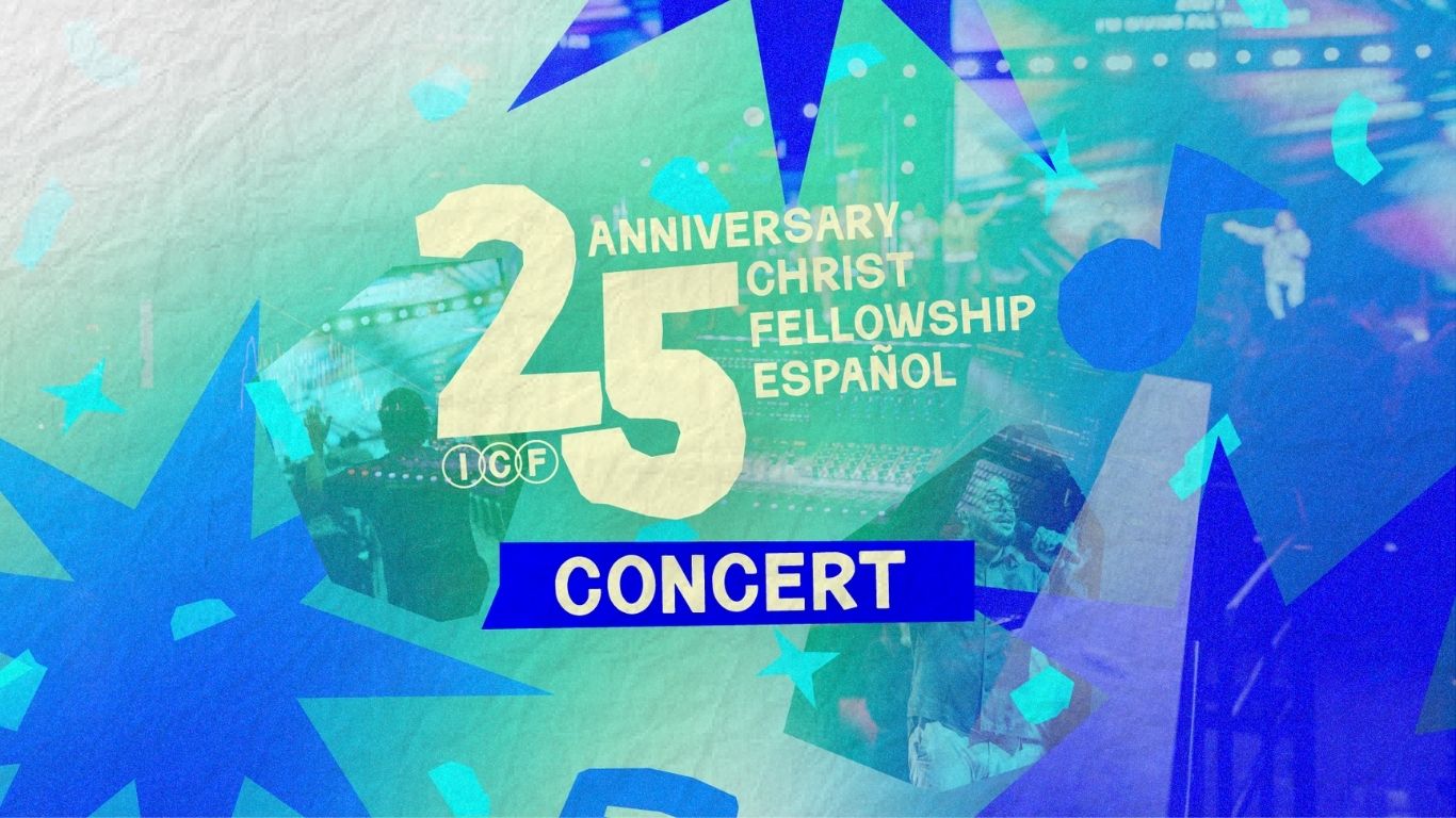 25th Anniversary Concert | Christ Fellowship Español