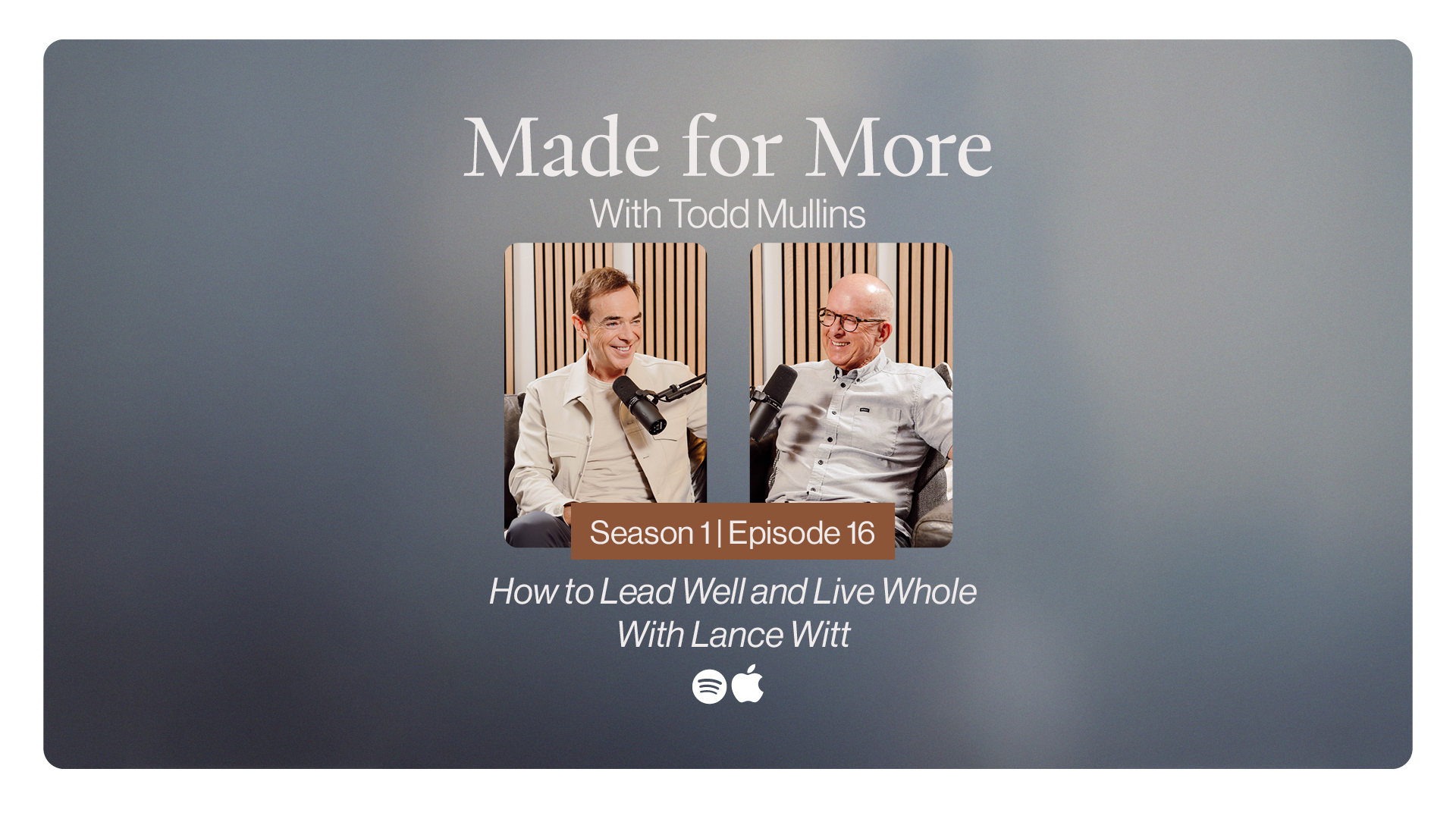 How to Lead Well and Live Whole With Lance Witt