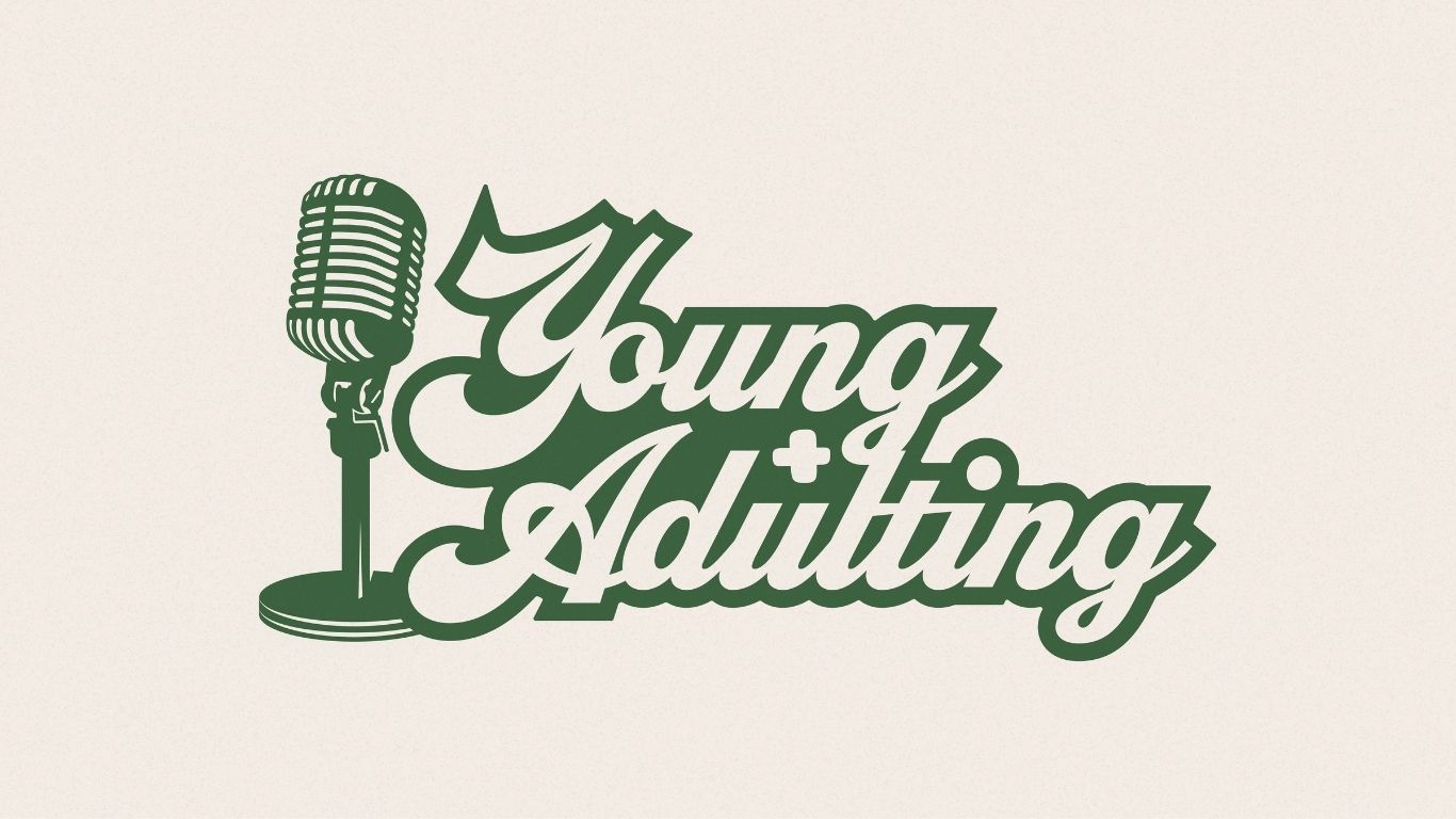 Young + Adulting Podcast