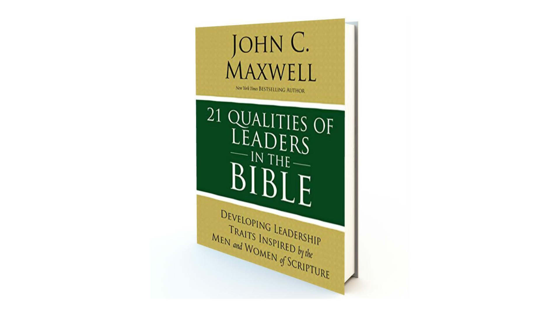 21-qualities-of-leaders-in-the-bible-by-john-maxwell-christ